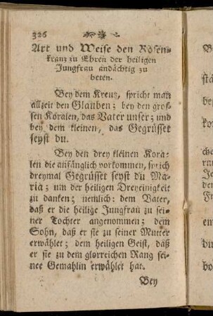 Art und Weise den Rosenkranz zu Ehren der heiligen Jungfrau andächtig zu beten.