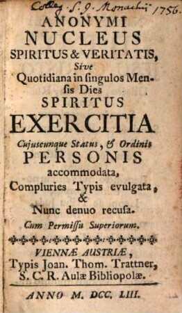 Anonymi Nucleus Spiritus & Veritatis, Sive Quotidiana in singulos Mensis Dies Spiritus Exercitia