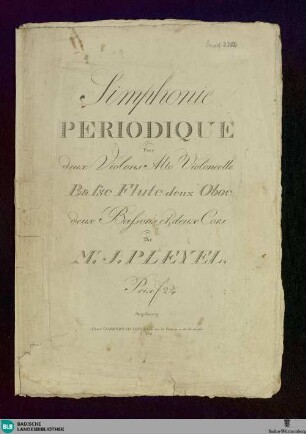 Simphonie periodique : pour deux violons, alto, violoncelle, basse, flute, deux oboe, deux bassons et deux cors