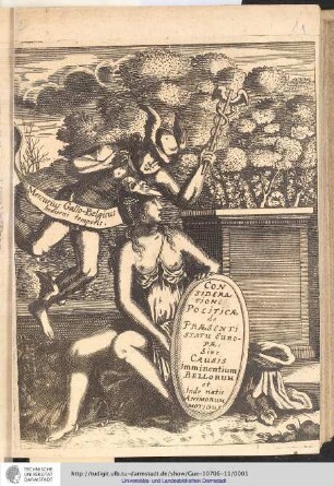 Considerationes Politicae Super Praesenti Statu Europae. Sive Dissertatio De causis imminentium Bellorum Et inde natis animorum motibus : Ex Italico sermone in Latinum versa ; Eleutheropoli. Sub initium anni. MDC.LXXII. edita; Politische Betrachtungen/ über den gegenwärtigen Zustand Europä. Oder Ein Bedencken. Von den Ursachen der uns ob dem Halß schwebenden Kriegen/ Und dannenhero entsprungenen Gemüths-Bewegungen