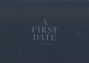 A First Date, Episode 2