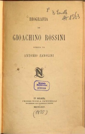Biografia di Gioachino Rossini scritta da Antonio Zanolini