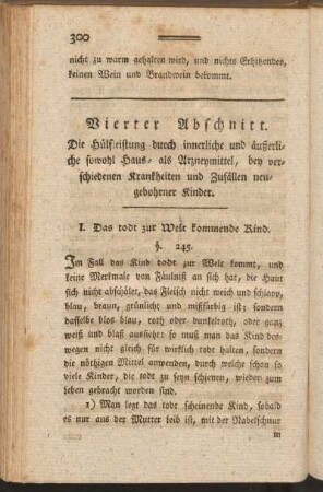 Vierter Abschnitt. Die Hülfleistung durch innerliche und äußerliche sowohl Haus- als Arzneymittel, bey verschiedenen Krankheiten und Zufällen neugebohrener Kinder