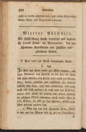 Vierter Abschnitt. Die Hülfleistung durch innerliche und äußerliche sowohl Haus- als Arzneymittel, bey verschiedenen Krankheiten und Zufällen neugebohrener Kinder