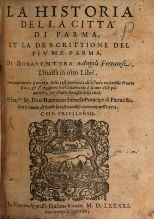 La historia della citta di Parma, et la descrittione del fiume Parma