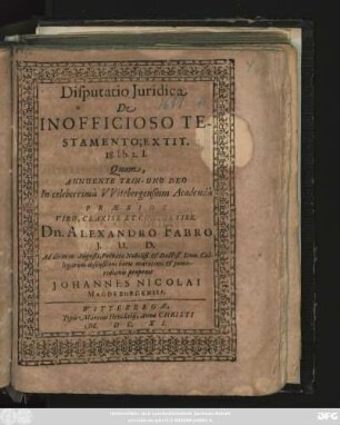 Disputatio Iuridica De Inofficioso Testamento; Ex Tit. 18. lib. 2. I.