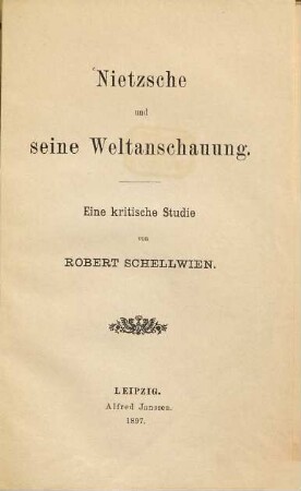 Nietzsche und seine Weltanschauung