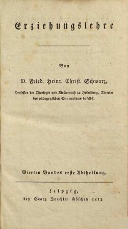 Erziehungslehre, 4. Band. Geschichte der Erziehung