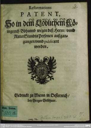 Reformations Patent, So in dem Löblichem Königreich Böhaimb wegen deß Herrn: unnd Ritter Standts Personen außgangangen unnd publiciert worden