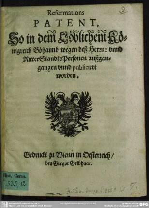 Reformations Patent, So in dem Löblichem Königreich Böhaimb wegen deß Herrn: unnd Ritter Standts Personen außgangangen unnd publiciert worden