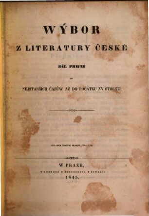 Wýbor z literatury české. 1, Od nejstaršich časůw až do počátku XV století