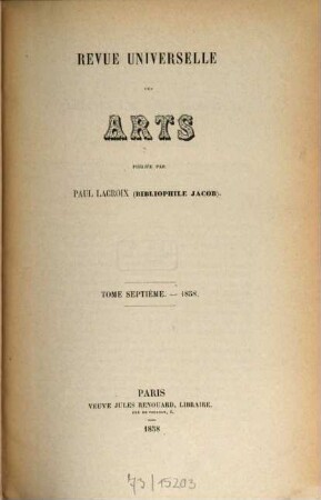 Revue universelle des arts. 7, 7. 1858