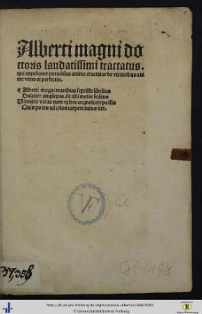 Alberti magni doctoris laudatissimi tractatus qui appellatur paradisus anime : tractans de virtutibus anime veris et perfectis