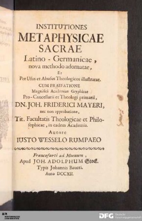 Institutiones Metaphysicae Sacrae Latino-Germanicae : nova methodo adornatae, Et Per Usus et Abusus Theologicos illustratae
