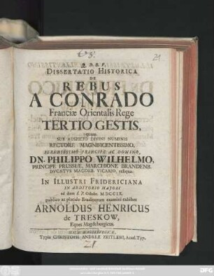 Dissertatio Historica De Rebus A Conrado Franciæ Orientalis Rege Tertio Gestis