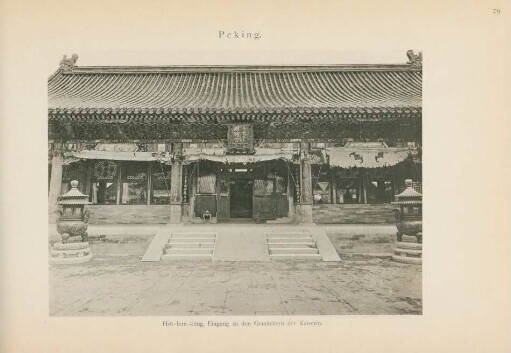 Peking. Hsü-kun-kung, Eingang zu den Gemächern der Kaiserin