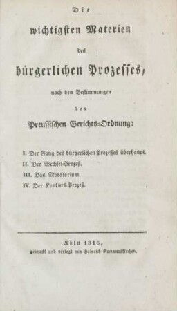 [Heft 2]: Die wichtigsten Materien des bürgerlichen Prozesses, nach den Bestimmungen der Preussischen Gerichts-Ordnung