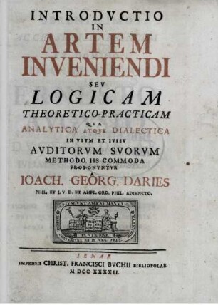 Introductio in artem inveniendi seu logicam theoretico-practicam qua analytica atque dialectica ... proponuntur