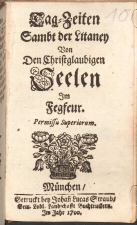 Tag=Zeiten Sambt der Litaney Von Den Christglaubigen Seelen Im Fegfeuer