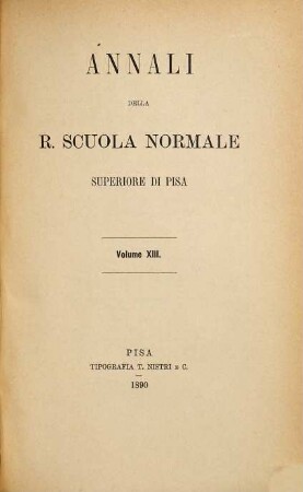 Annali della Scuola Normale Superiore di Pisa, Classe di Lettere e Filosofia. 7. 1890