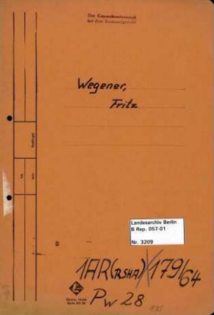 Personenheft Fritz Wegener (*26.10.1902), Polizeiinspektor und SS-Obersturmführer