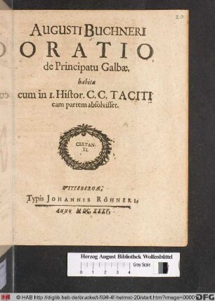 Augusti Buchneri Oratio de Principatu Galbae : habita cum in I. Histor. C. C. Taciti eam partem absolvisset