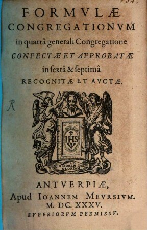 Formulae congregationum in quarta generali congregatione confectae ...