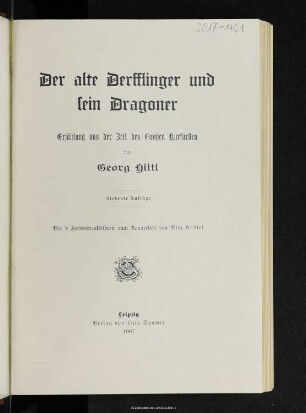Der alte Derfflinger und sein Dragoner : Erzählung aus der Zeit des Großen Kurfürsten