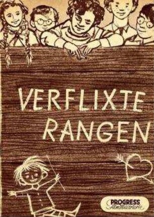 Filmprogramm: Verflixte Rangen