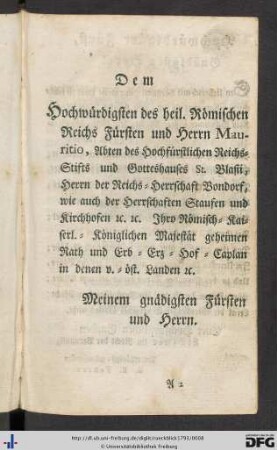 Dem Hochwürdigsten des heil. Römischen Reichs Fürsten und Herrn Mauritio ...
