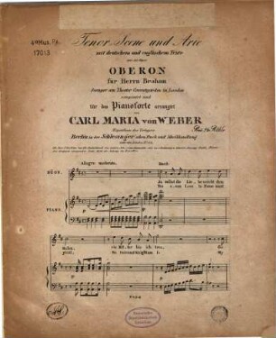 Tenor-Scene und Arie mit deutschem und englischem Texte aus der Oper Oberon : für Herrn Braham, Saenger am Theater in London comp. u. für d. Pianoforte arr.