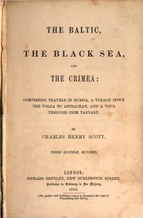 The Baltic, the Black Sea, and the Crimea : comprising travels in Russia, a voyage down the Volga to Astrachan, and a tour through Crim Tartary