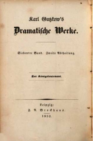 Karl Gutzkow's Dramatische Werke, 7,2