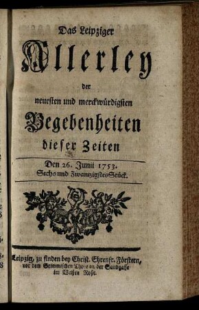 Den 26. Junii 1753. Sechs und Zwantzigstes Stück.