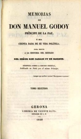 Memorias de Don Manuel Godoy principe de La Paz ... : o sea cuenta dada de su vida politica ; par servir a la historia del Reinado de Don Carlos IV de Borbon, 2