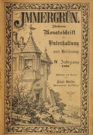 Immergrün : illustrierte Monatsschrift zur Unterhaltung u. Belehrung. 4. 1892