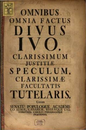 Omnibus omnia factus divus Ivo ...