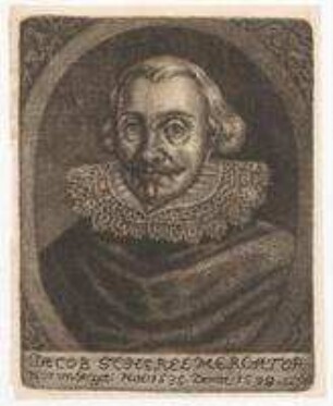 Jacob Scherel (= Scherl), Kaufmann in Nürnberg; geb. 1535; gest. 1598