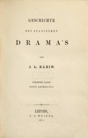 Geschichte des spanischen Drama's, Bd. 4, Abt. 1