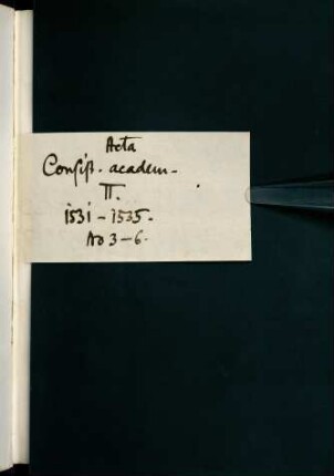 Acta consist. academ. II, 1531 - 1535, No. 3 - 6.