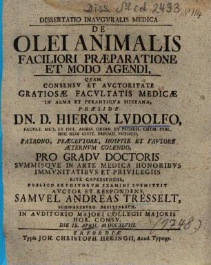Dissertatio Inavgvralis [Inauguralis] Medica De Olei Animalis Faciliori Praeparatione Et Modo Agendi