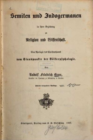 Semiten und Indogermanen in ihrer Beziehung zu Religion und Wissenschaft : eine Apologie des Christenthums vom Standpunkte der Völkerpsychologie