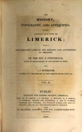The history, topography and antiquities, of the county and city of Limerick : with a preliminary view of the history and antiquities of Ireland, 2