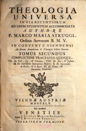 Theologia Universa : In Via Recentiorum Ad Usum Studentium Accommodata. 2, Complectens Tractatus Quinque
