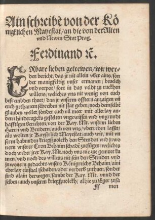 Ain schreiben von der Königklichen Mayestat/ an die von der Alten und Newen Stat Prag.