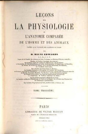 Leçons sur la physiologie et l'anatomie comparée de l'homme et des animaux : faites à la Faculté des Sciences de Paris, 3