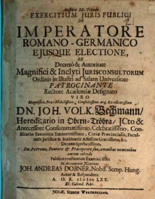 Exercitium jur. publ. de imperatore Romano-Germanico ejusque electione