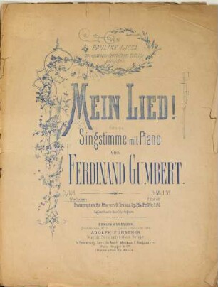 Mein Lied : für eine Singstimme mit Piano ; op. 108