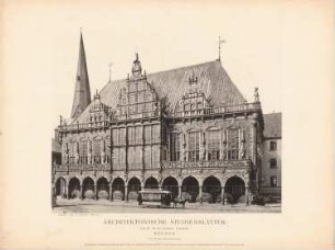 Rathaus, Bremen: Ansicht der Hauptfront (aus: Architektonische Studienblätter, Serie III, No. 36)
