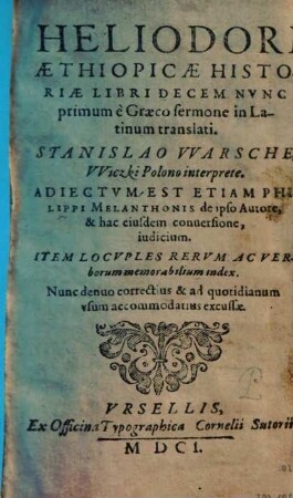 Heliodori Aethiopicae Historiae Libri Decem : Nvnc primum è Graeco sermone in Latinum translati
